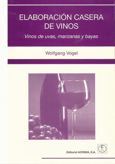 Elaboración casera de vinos. Vinos de uvas, manzanas y bayas