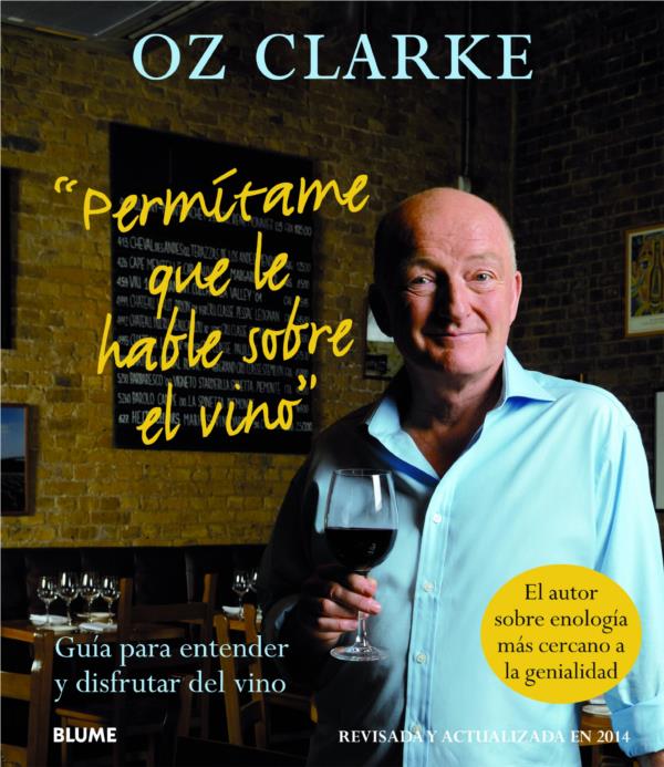 Permítame que le hable sobre el vino: Guía para entender y disfrutar del vino.